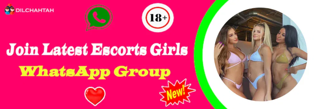 Join Latest Escorts Girls WhatsApp Group